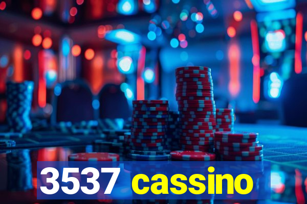 3537 cassino